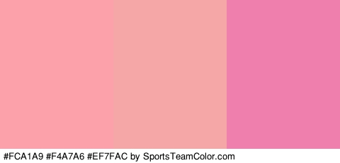 #FCA1A9 #F4A7A6 #EF7FAC Colors