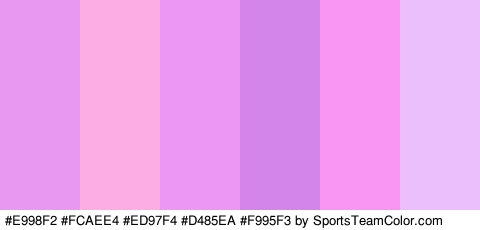 #E998F2 #FCAEE4 #ED97F4 #D485EA #F995F3 #EBBFFC Colors