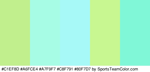 #C1EF8D #A6FCE4 #A7F9F7 #C8F791 #80F7D7 Colors