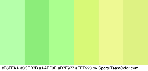 #B6FFAA #8CED7B #AAFF8E #D7F977 #EFF993 #DDF282 Colors