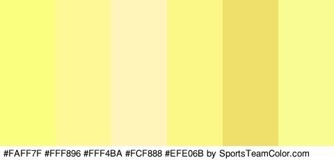 #FAFF7F #FFF896 #FFF4BA #FCF888 #EFE06B #F8FC92 Colors