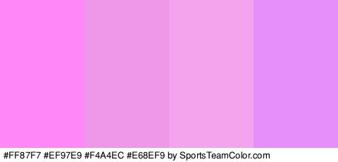 #FF87F7 #EF97E9 #F4A4EC #E68EF9 Colors