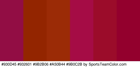 #930D45 #932601 #9B2B06 #A50B44 #9B0C2B #93002E Colors