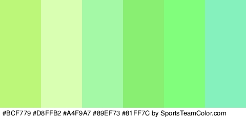 #BCF779 #D8FFB2 #A4F9A7 #89EF73 #81FF7C #85F2BD Colors