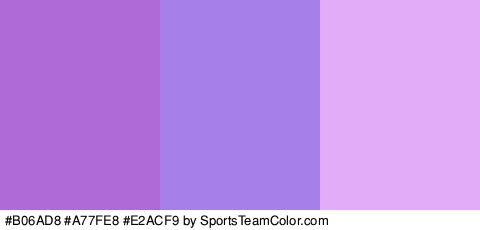 #B06AD8 #A77FE8 #E2ACF9 Colors