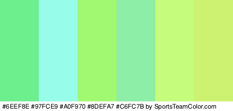 #6EEF8E #97FCE9 #A0F970 #8DEFA7 #C6FC7B #CDF271 Colors