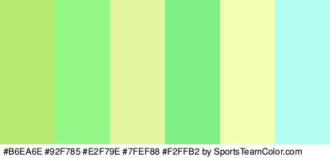 #B6EA6E #92F785 #E2F79E #7FEF88 #F2FFB2 #B2FFF2 Colors