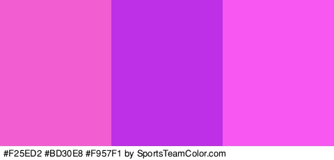 #F25ED2 #BD30E8 #F957F1 Colors