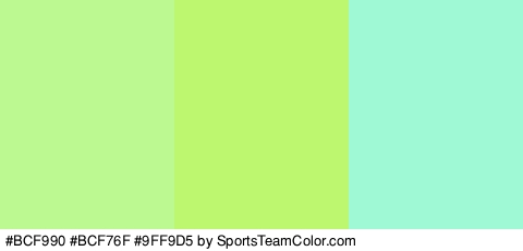 #BCF990 #BCF76F #9FF9D5 Colors