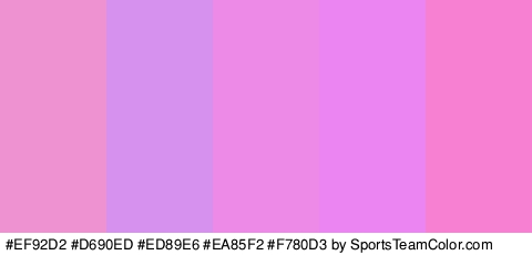 #EF92D2 #D690ED #ED89E6 #EA85F2 #F780D3 Colors