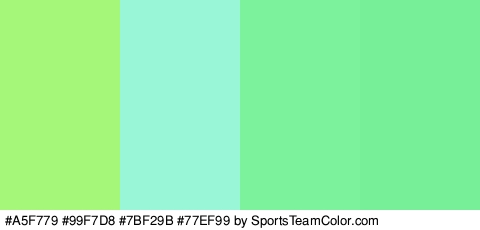 #A5F779 #99F7D8 #7BF29B #77EF99 Colors