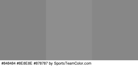 #848484 #8E8E8E #878787 Colors