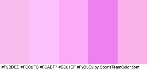 #F9BDED #FCC2FC #FCABF7 #EC81EF #F9B3E9 Colors