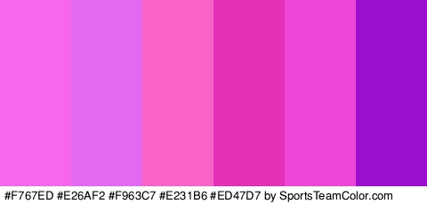 #F767ED #E26AF2 #F963C7 #E231B6 #ED47D7 #9B10CE Colors