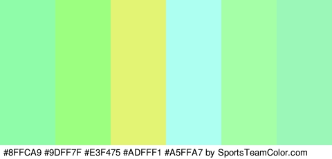 #8FFCA9 #9DFF7F #E3F475 #ADFFF1 #A5FFA7 #9BF7B8 Colors