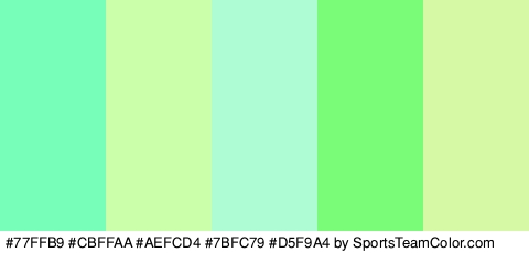 #77FFB9 #CBFFAA #AEFCD4 #7BFC79 #D5F9A4 Colors