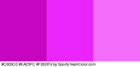 #C605C0 #EA25FC #F26DF9 Colors