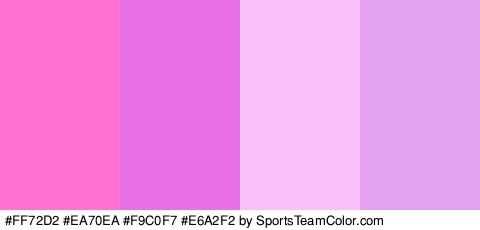 #FF72D2 #EA70EA #F9C0F7 #E6A2F2 Colors