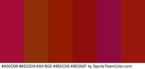 #A50D38 #8E2E08 #931B02 #8E0C09 #8E093F #99170D Colors