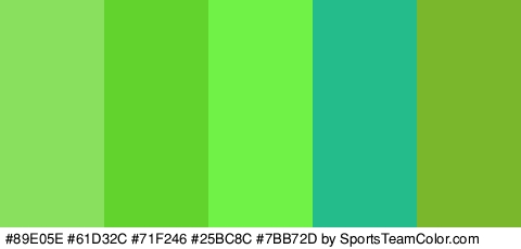 #89E05E #61D32C #71F246 #25BC8C #7BB72D Colors