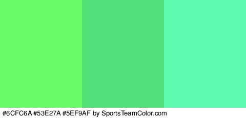 #6CFC6A #53E27A #5EF9AF Colors