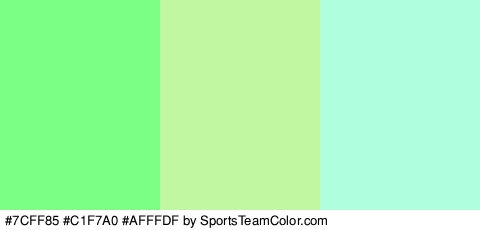 #7CFF85 #C1F7A0 #AFFFDF Colors