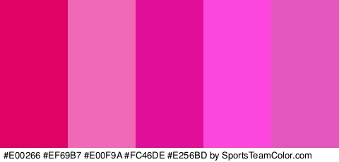 #E00266 #EF69B7 #E00F9A #FC46DE #E256BD Colors