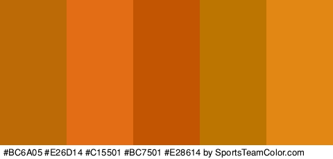 #BC6A05 #E26D14 #C15501 #BC7501 #E28614 Colors