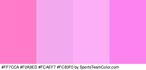 #FF7CCA #F2A9ED #FCAEF7 #FC83F0 Colors