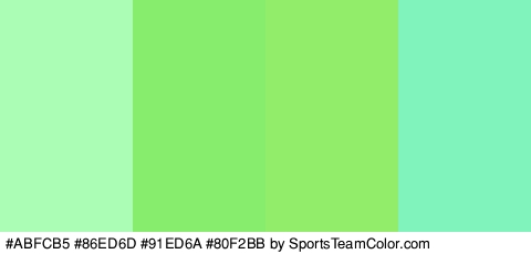 #ABFCB5 #86ED6D #91ED6A #80F2BB Colors