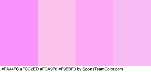 #FA94FC #FCC2ED #FCA9F8 #F9BBF3 Colors