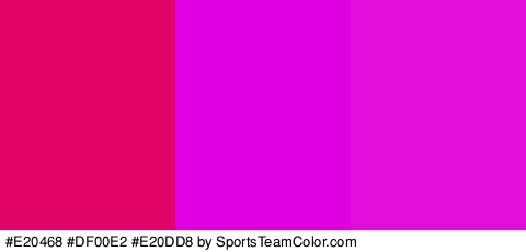 #E20468 #DF00E2 #E20DD8 Colors