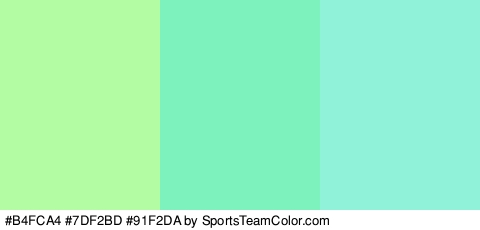 #B4FCA4 #7DF2BD #91F2DA Colors