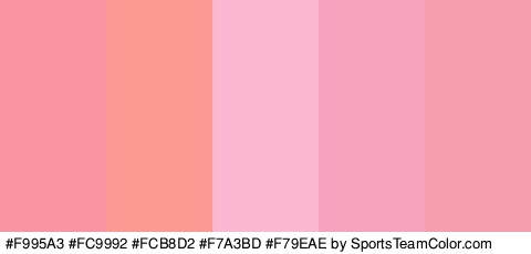 #F995A3 #FC9992 #FCB8D2 #F7A3BD #F79EAE Colors