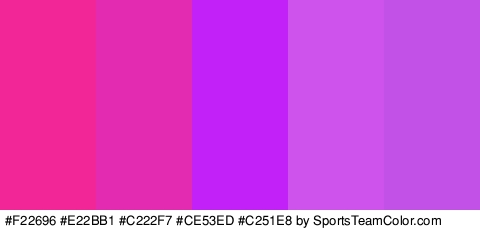 #F22696 #E22BB1 #C222F7 #CE53ED #C251E8 Colors