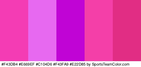 #F43DB4 #E669EF #C104D6 #F43FA9 #E22D85 Colors