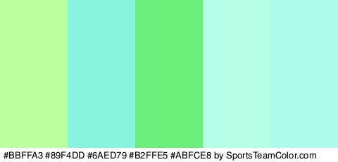 #BBFFA3 #89F4DD #6AED79 #B2FFE5 #ABFCE8 Colors