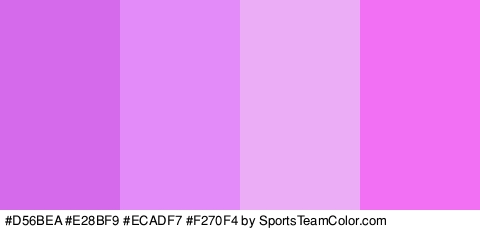 #D56BEA #E28BF9 #ECADF7 #F270F4 Colors