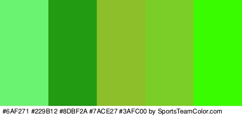 #6AF271 #229B12 #8DBF2A #7ACE27 #3AFC00 Colors