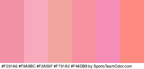 #F291A6 #F9A9BC #F2A59F #F791A2 #F48DB8 #FC8A7E Colors