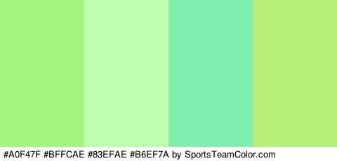 #A0F47F #BFFCAE #83EFAE #B6EF7A Colors