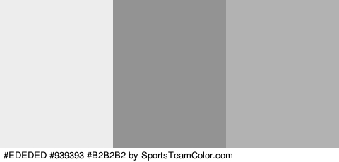 #EDEDED #939393 #B2B2B2 Colors