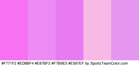 #F771F2 #ED8BF4 #E87BF2 #F7B9E5 #E597EF Colors