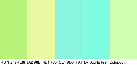 #B7F279 #E8F9A2 #8BF4E1 #80FCE1 #D0FFAF Colors