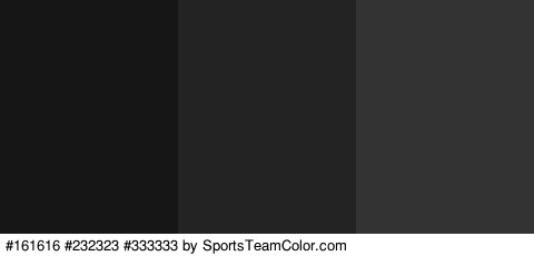 #161616 #232323 #333333 Colors