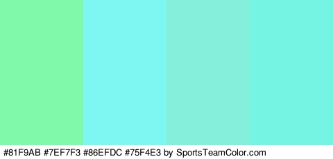 #81F9AB #7EF7F3 #86EFDC #75F4E3 Colors