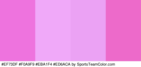 #EF73DF #F0A9F9 #EBA1F4 #ED6ACA Colors