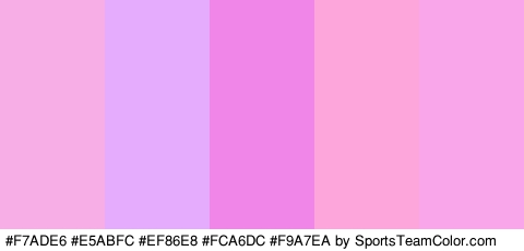 #F7ADE6 #E5ABFC #EF86E8 #FCA6DC #F9A7EA Colors