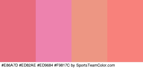 #E86A7D #ED82AE #ED9684 #F9817C Colors