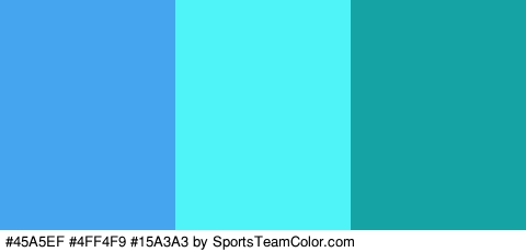 #45A5EF #4FF4F9 #15A3A3 Colors